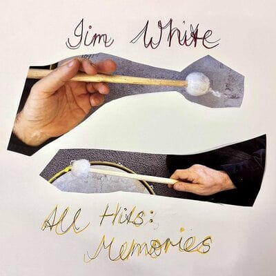 All Hits: Memories - Jim White [VINYL]