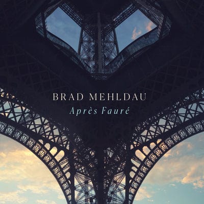 Brad Mehldau: Après Fauré - Brad Mehldau [CD]