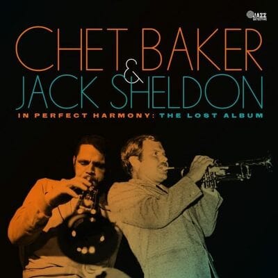 In Perfect Harmony: The Lost Album - Chet Baker & Jack Sheldon [CD]