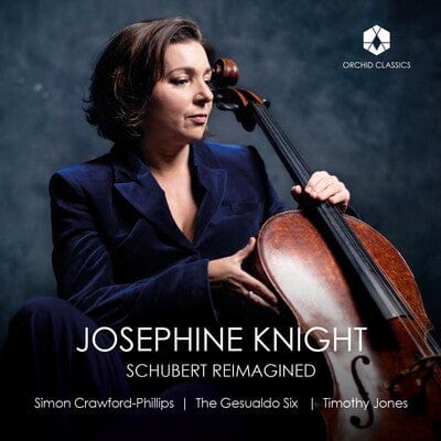 Josephine Knight: Schubert Reimagined - Franz Schubert [CD]