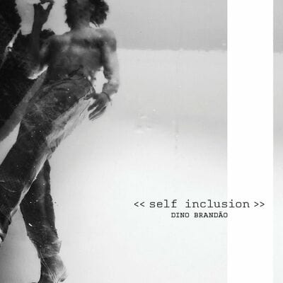 Self-inclusion - Dino Brandão [VINYL]