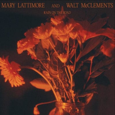 Rain On the Road - Mary Lattimore and Walt McClements [CD]