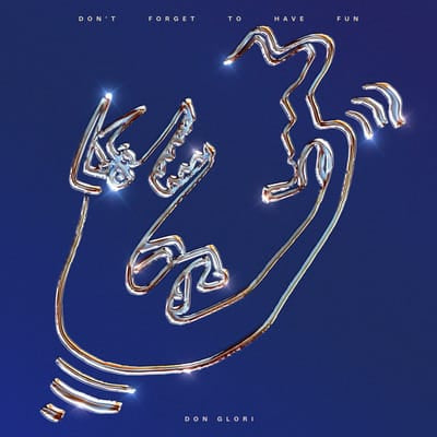 Don't Forget to Have Fun - Don Glori [VINYL]
