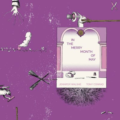 In the Merry Month of May - Tony Conrad, Jennifer Walshe [VINYL]