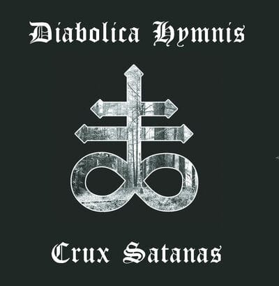 Crux Satanas - Diabolica Hymnis [CD]