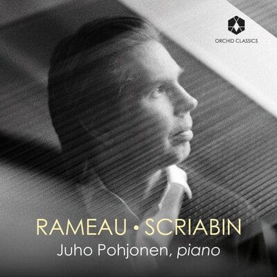 Juho Pohjonen: Rameau/Scriabin - Juho Pohjonen [CD]