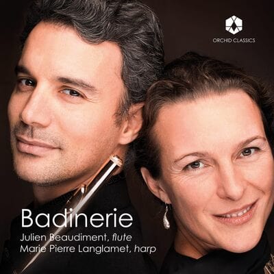 Julien Beaudiment/Marie Pierre Langlamet: Badinerie - Julien Beaudiment [CD]