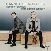 Nikita Boriso-Glebsky/Georgy Tchaidze: Carnet De Voyages - Nikita Boriso-Glebsky [CD]