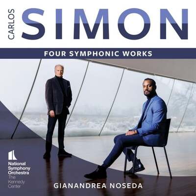 Carlos Simon: Four Symphonic Works - Carlos Simon [SACD]