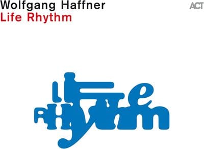 Life Rhythm - Wolfgang Haffner [CD]