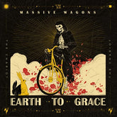Earth to Grace - Massive Wagons [VINYL] - Vinyl8