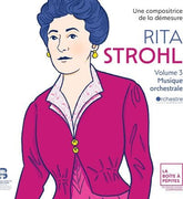 Rita Strohl: Musique Orchestrale- Volume 3 - Rita Strohl [CD]