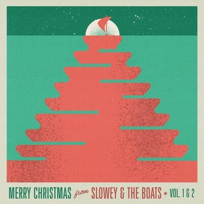 Merry Christmas from Slowey and the Boats - Slowey and the Boats [VINYL] - Vinyl8