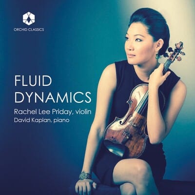Rachel Lee Priday/David Kaplan: Fluid Dynamics - Rachel Lee Priday [CD]