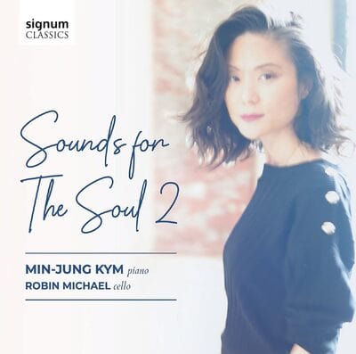 Min-Jung Kym: Sounds for the Soul 2 - Min-Jung Kym [CD]