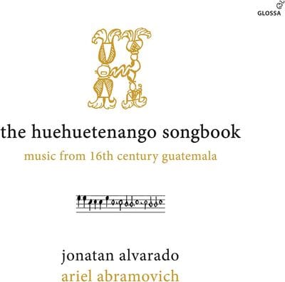The Huehuetenango Songbook: Music from 16th Century Guatemala - Jonatan Alvarado [CD] - Vinyl8
