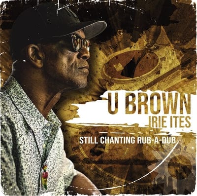 Still Chanting Rub-a-dub - U-Brown [CD]