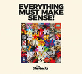 Everything Must Make Sense! - The Sherlocks [CD]