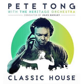 Classic House - Pete Tong with The Heritage Orchestra [VINYL Limited Edition] - Vinyl8
