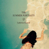 Ludovico Einaudi: The Summer Portraits - Ludovico Einaudi [VINYL Limited Edition] - Vinyl8