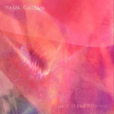 Isn't It Everything! - Paul Callan [VINYL] - Vinyl8
