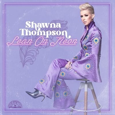 Lean On Neon - Shawna Thompson [VINYL Limited Edition] - Vinyl8