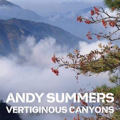 Andy Summers: Vertiginous Canyons - Andy Summers [CD]