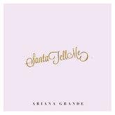 Santa Tell Me - Ariana Grande [VINYL]