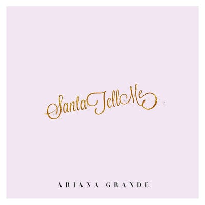 Santa Tell Me - Ariana Grande [VINYL]