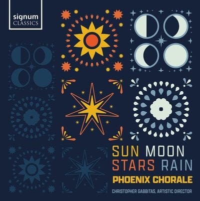 Phoenix Chorale: Sun, Moon, Stars, Rain - Phoenix Chorale [CD]