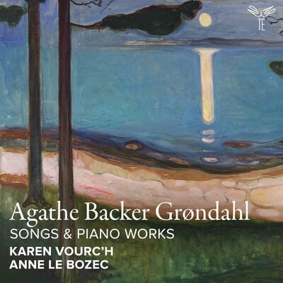 Agathe Backer Grondahl: Songs & Piano Works - Agathe Backer Grondahl [CD]