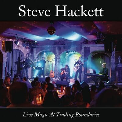 Live Magic at Trading Boundaries - Steve Hackett [CD]