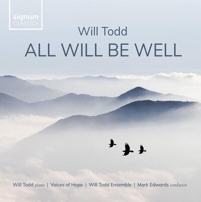 Will Todd: All Will Be Well - Will Todd [CD]