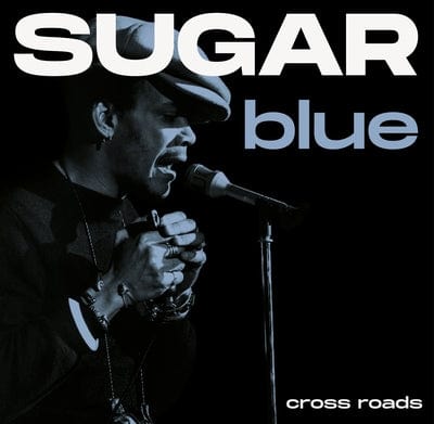 Cross Roads - Sugar Blue [VINYL]