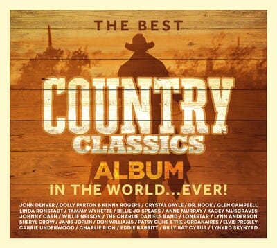 The Best Country Classics Album in the World...ever! - Various Artists [CD]