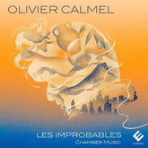 Olivier Calmel: Les Improbables - Olivier Calmel [CD]