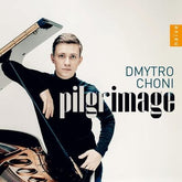 Dmytro Choni: Pilgrimage - Dmytro Choni [CD]