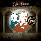 L'orgue Spirituel: Organ Music By César Franck and Charles Tournemire - Cesar Franck [CD] - Vinyl8