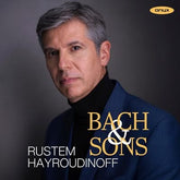 Rustem Hayroudinoff: Bach & Sons - Rustem Hayroudinoff [CD]