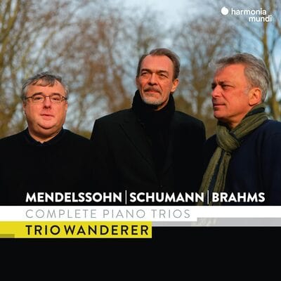 Mendelssohn/Schumann & Brahms: Complete Piano Trios - Felix Mendelssohn [CD]