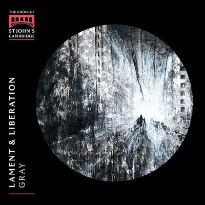 Lament & Liberation - Choir of St. John's College, Cambridge [CD]