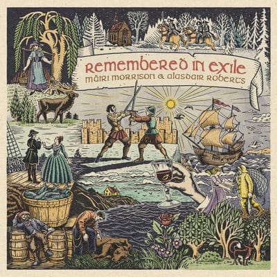 Remembered in Exile: Songs and Ballads from Nova Scotia - Màiri Morrison & Alasdair Roberts with Pete Johnston [CD]