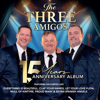 15 Years Anniversary Album - The Three Amigos [CD]