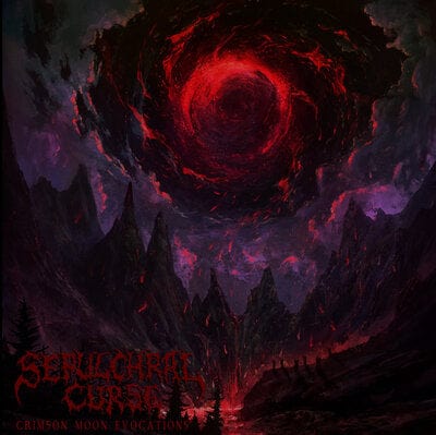 Crimson Moon Evocations - Sepulchral Curse [CD]