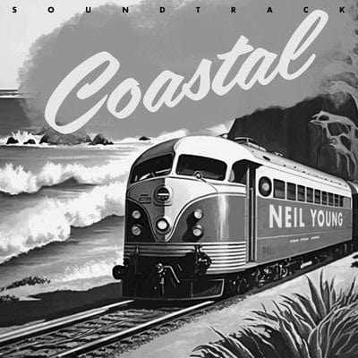 Coastal - Neil Young [VINYL]