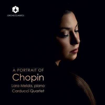 Lara Melda/Carducci Quartet: A Portrait of Chopin - Frederic Chopin [CD]