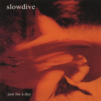 Just for a Day - Slowdive [CD]