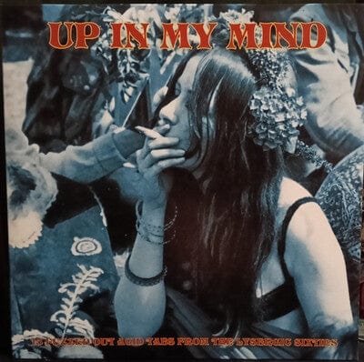 Up in My Mind: 15 Fuzzed Out Acid Tabs from the Lysergic Sixties - Various Artists [VINYL]