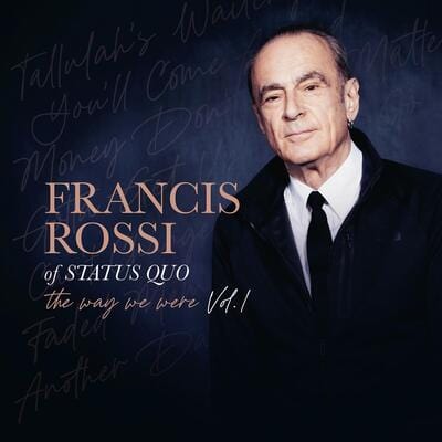 The Way We Were- Volume 1 - Francis Rossi [CD]