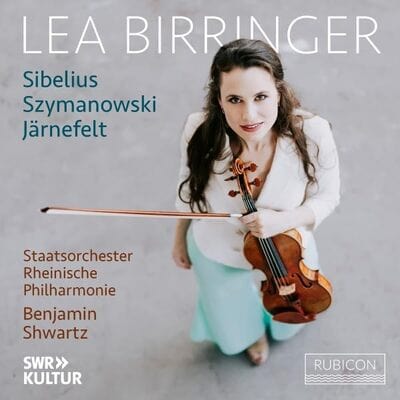 Lea Birringer: Sibelius/Szymanowski/Järnefelt - Lea Birringer [CD]